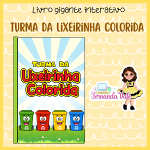 Livro Gigante Interativo - A turma da Lixeirinha Colorida