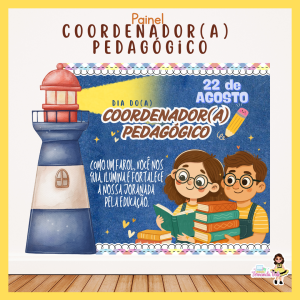 Painel + lembrancinhas - Dia do Coordenador Pedagógico (modelo 2)