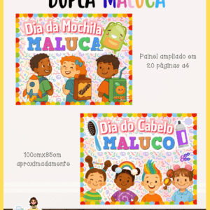 Painéis - Dia do Cabelo e Mochila Maluca