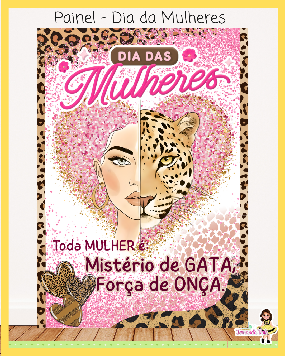 Painel - Dia da Mulher oncinha