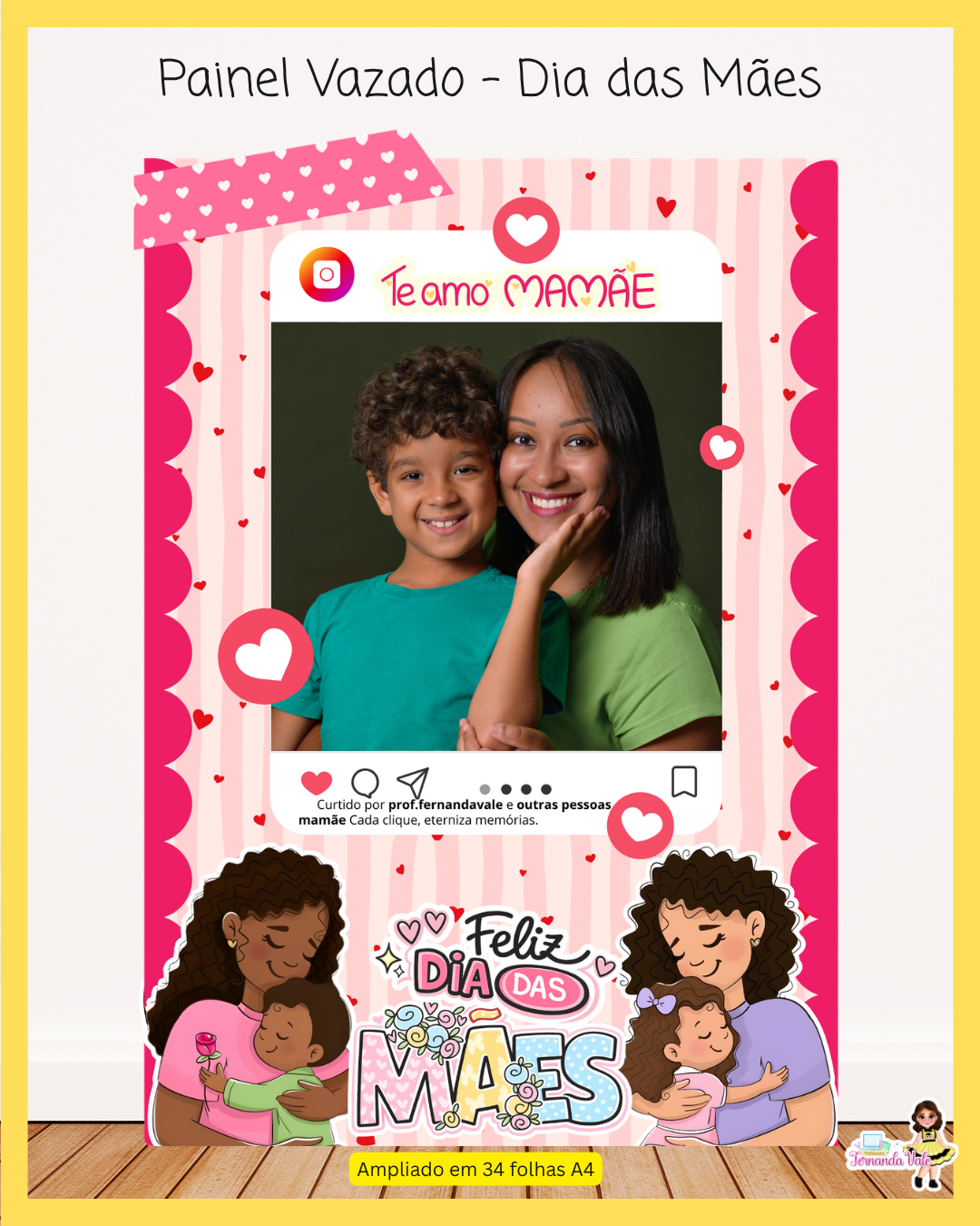 Painel Vazado - Dia das mães